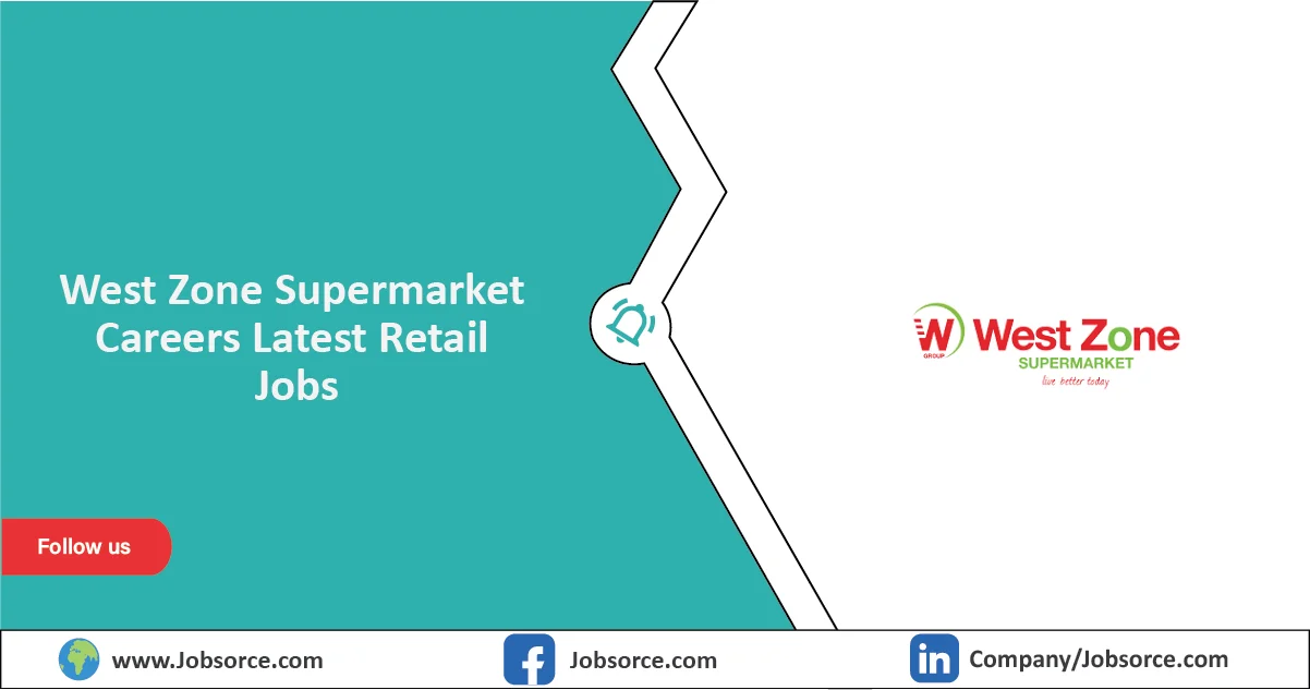 West Zone Supermarket Careers
